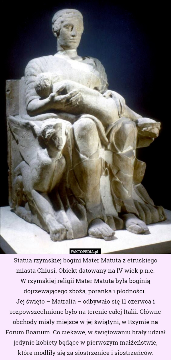 Statua rzymskiej bogini Mater Matuta z etruskiego miasta Chiusi. Obiekt