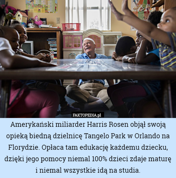 Amerykański miliarder Harris Rosen objął swoją opieką biedną dzielnicę Tangelo
