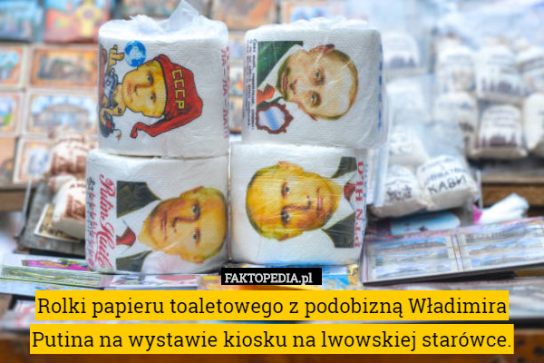 Rolki papieru toaletowego z podobizną Władimira Putina na wystawie kiosku