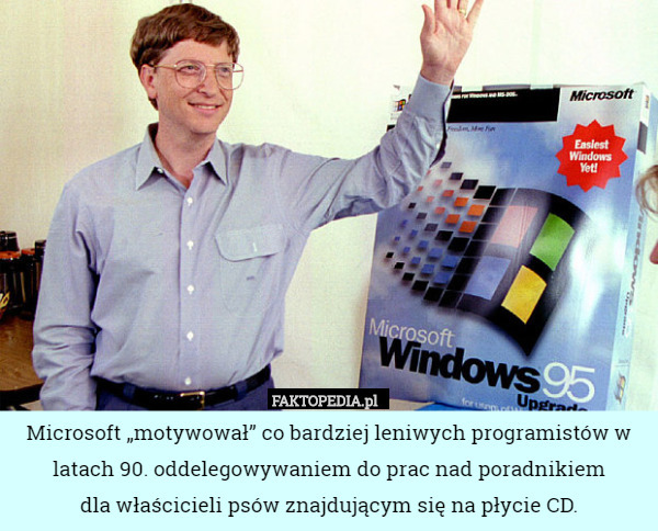 Microsoft „motywował” co bardziej leniwych programistów w latach 90. oddelegowywaniem
