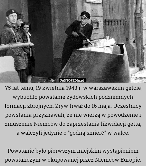 75 lat temu, 19 kwietnia 1943 r. w warszawskim getcie wybuchło powstanie