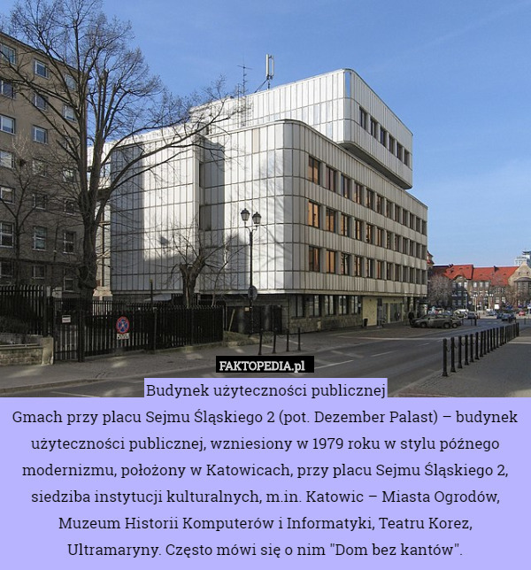 Budynek użyteczności publicznejGmach przy placu Sejmu Śląskiego 2 (pot.