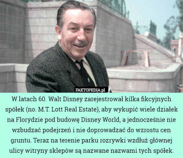 W latach 60. Walt Disney zarejestrował kilka fikcyjnych spółek (no. M.T.