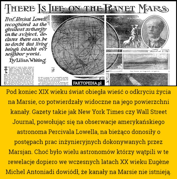 Pod koniec XIX świat obiegła wieść o odkryciu życia na Marsie, co potwierdzały