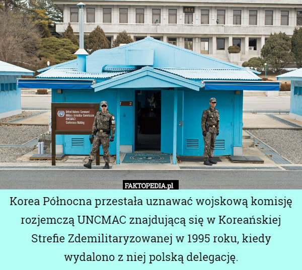 Korea Północna przestała uznawać wojskową komisję rozjemczą UNCMAC znajdującą