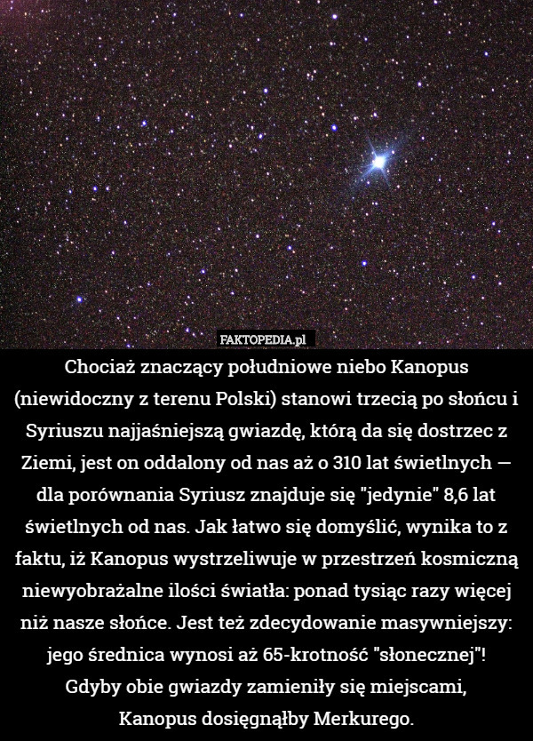 Chociaż znaczący południowe niebo Kanopus (niewidoczny z terenu Polski)