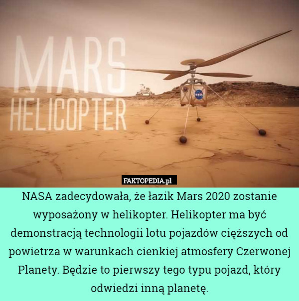 NASA zadecydowała, że łazik Mars 2020 zostanie wyposażony w helikopter.