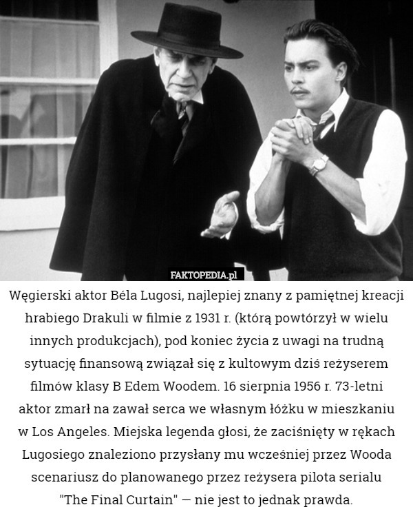 Węgierski aktor Béla Lugosi, najlepiej znany z pamiętnej kreacji hrabiego