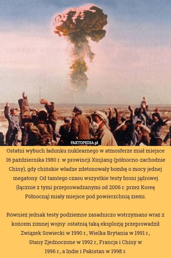 Ostatni wybuch ładunku nuklearnego w atmosferze miał miejsce 16 października
