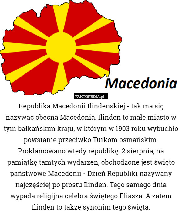 Republika Macedonii Ilindeńskiej - tak ma się nazywać obecna Macedonia.
