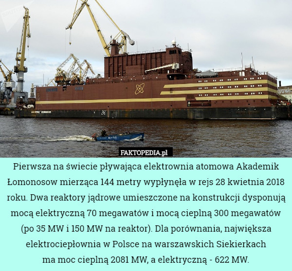 Pierwsza na świecie pływająca elektrownia atomowa Akademik Łomonosow mierząca 144 metry