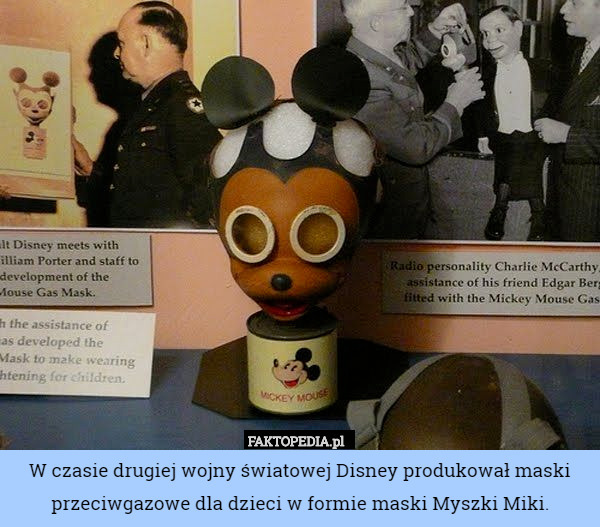 W czasie drugiej wojny światowej Disney produkował maski przeciwgazowe dla