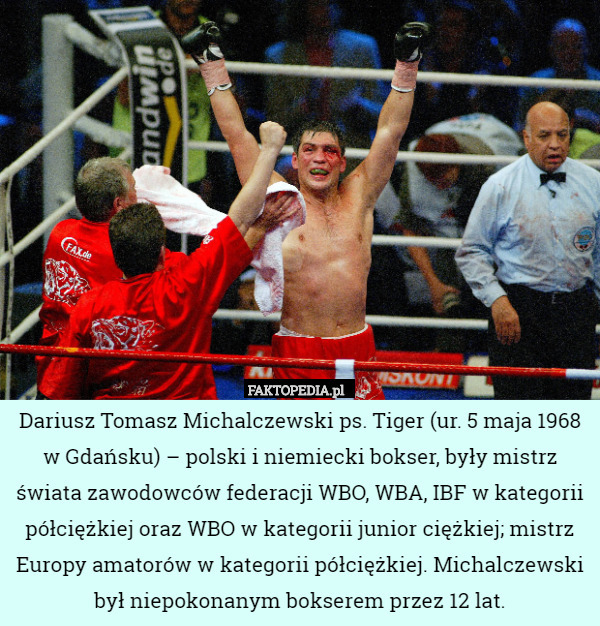 Dariusz Tomasz Michalczewski ps. Tiger (ur. 5 maja 1968 w Gdańsku) – polski