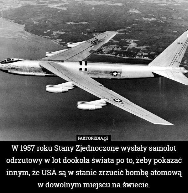 W 1957 roku Stany Zjednoczone wysłały samolot odrzutowy w lot dookoła świata