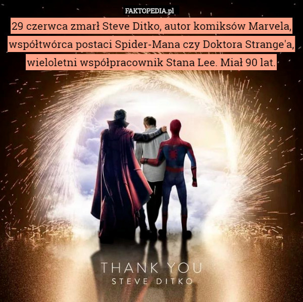 29 czerwca zmarł Steve Ditko, autor komiksów Marvela, współtwórca postaci