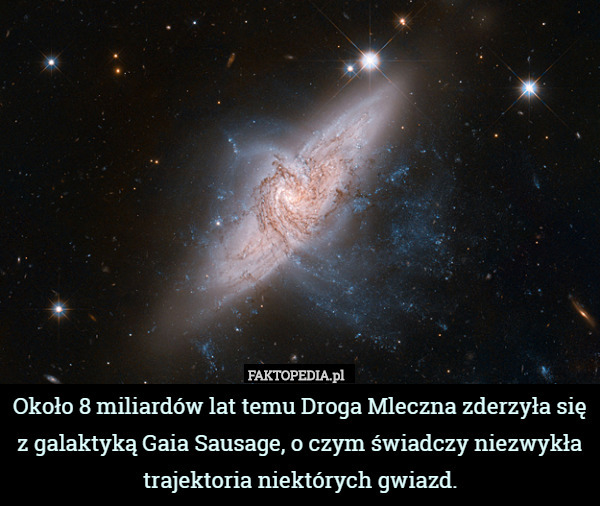 Około 8 miliardów lat temu Droga Mleczna zderzyła się z galaktyką Gaia Sausage,