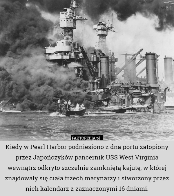 Kiedy w Pearl Harbor podniesiono z dna portu zatopiony przez Japończyków