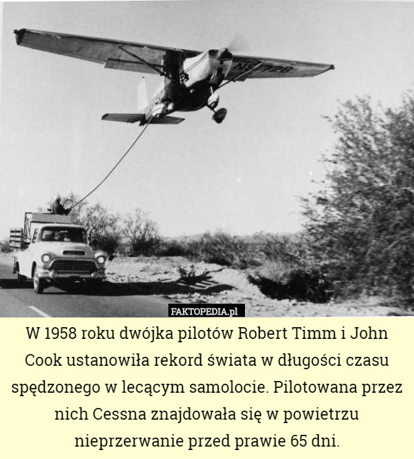 W 1958 roku dwójka pilotów Robert Timm i John Cook ustanowiła rekord świata