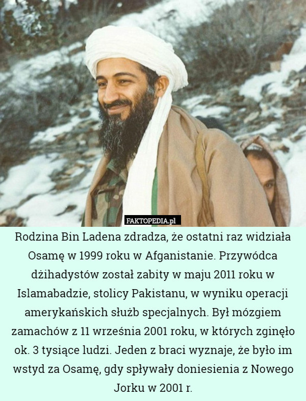 Rodzina Bin Ladena zdradza, że ostatni raz widziała Osamę w 1999 roku w