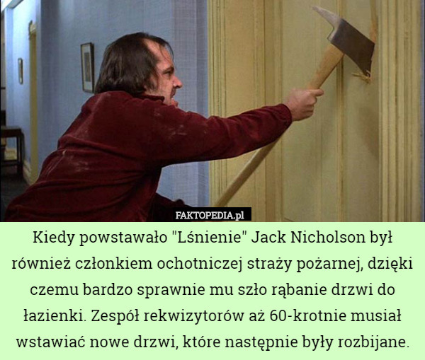 Kiedy powstawało "Lśnienie" Jack Nicholson był również członkiem