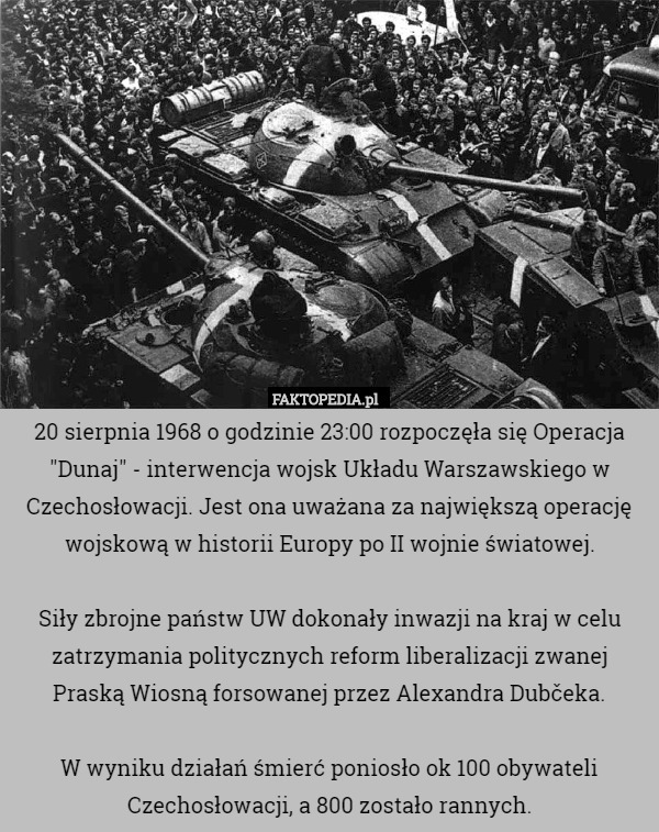 20 sierpnia 1968 o godzinie 23:00 rozpoczęła się Operacja "Dunaj"