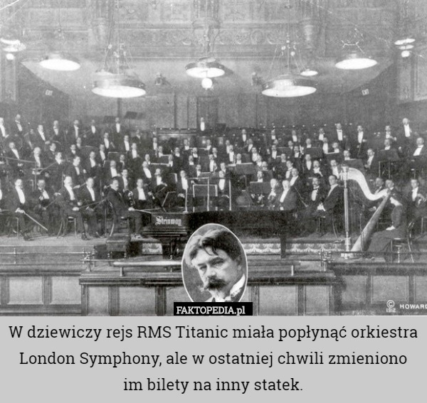 W dziewiczy rejs RMS Titanic miała popłynąć orkiestra London Symphony, ale
