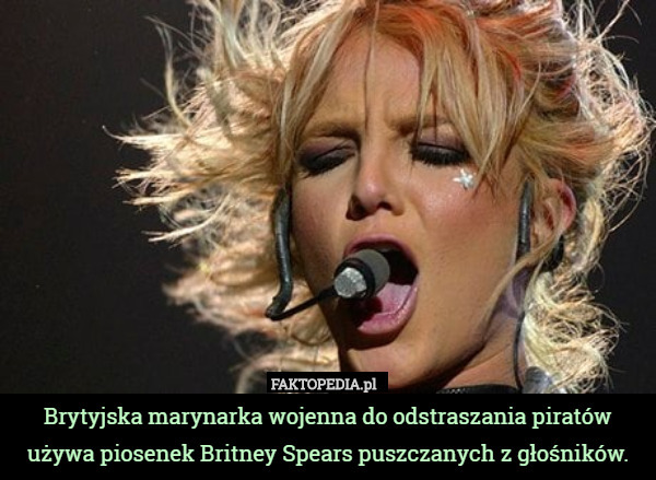Brytyjska marynarka wojenna do odstraszania piratów używa piosenek Britney