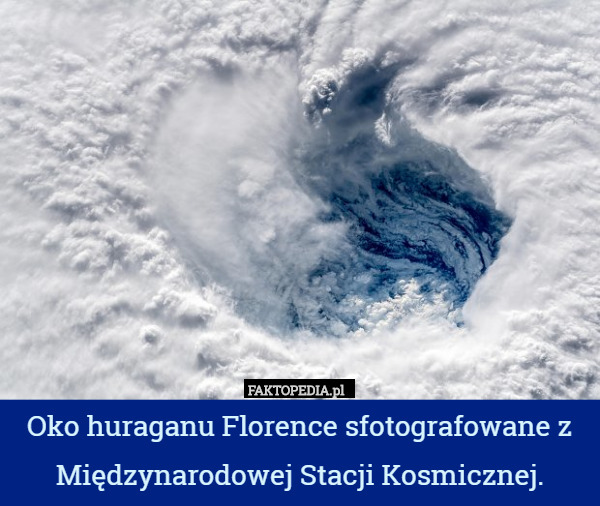 Oko huraganu Florence sfotografowane z Międzynarodowej...