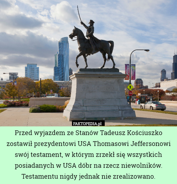 Przed wyjazdem ze Stanów Tadeusz Kościuszko zostawił prezydentowi USA Thomasowi...