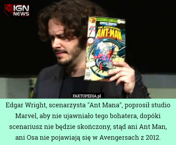 Edgar Wright, scenarzysta "Ant Mana", poprosił studio Marvel...