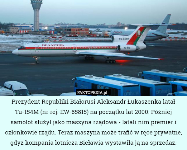 Prezydent Republiki Białorusi Aleksandr Łukaszenka latał Tu-154M (nr rej...