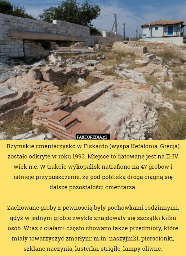 Rzymskie cmentarzysko w Fiskardo (wyspa Kefalonia, Grecja) zostało odkryte...