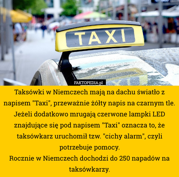 Taksówki w Niemczech mają na dachu światło z napisem "Taxi", przeważnie