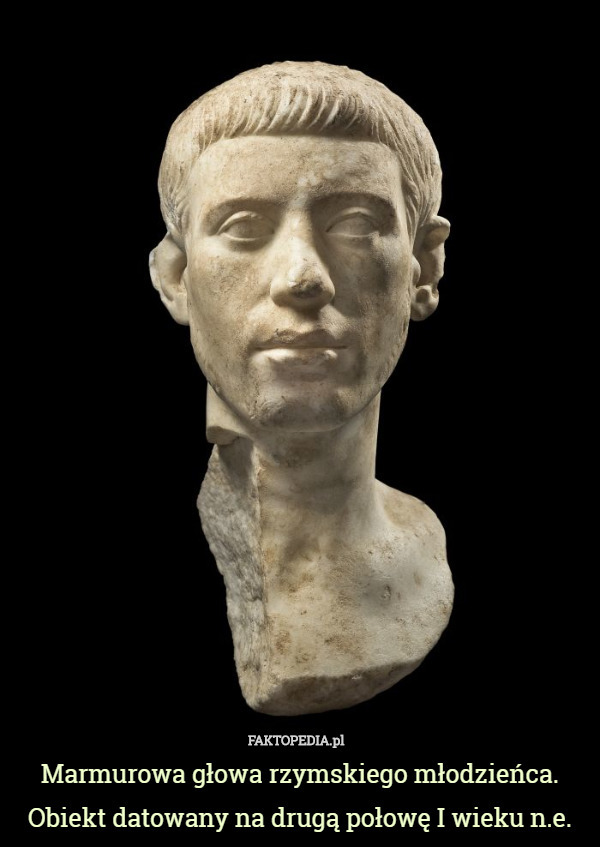 Marmurowa głowa rzymskiego młodzieńca. Obiekt datowany na drugą połowę...