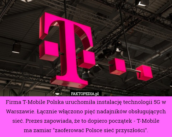 Firma T-Mobile Polska uruchomiła instalację technologii 5G w...