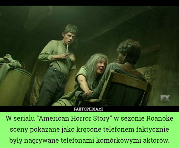 W serialu "American Horror Story" w sezonie Roanoke sceny pokazane...