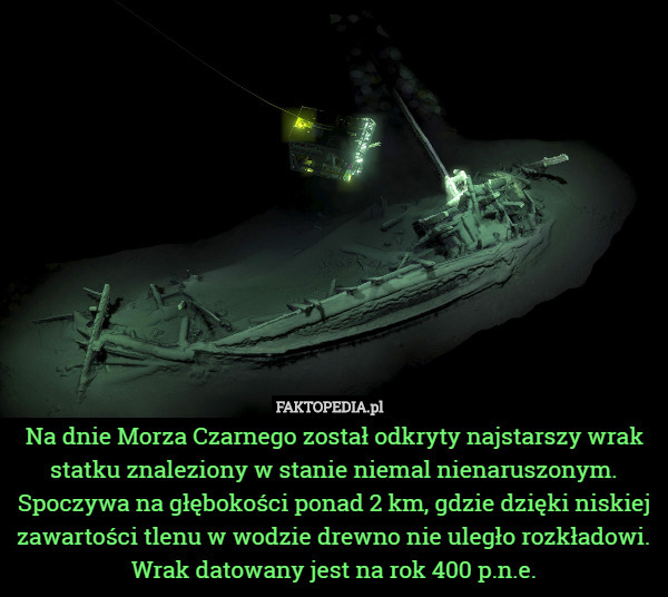 Na dnie Morza Czarnego został odkryty najstarszy wrak statku znaleziony...