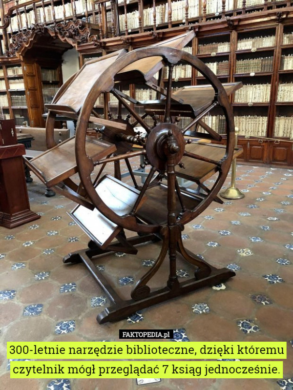 300-letnie narzędzie biblioteczne, dzięki któremu czytelnik mógł przeglądać...