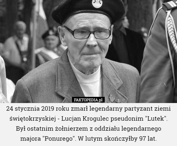 24 stycznia 2019 roku zmarł legendarny partyzant ziemi świętokrzyskiej...