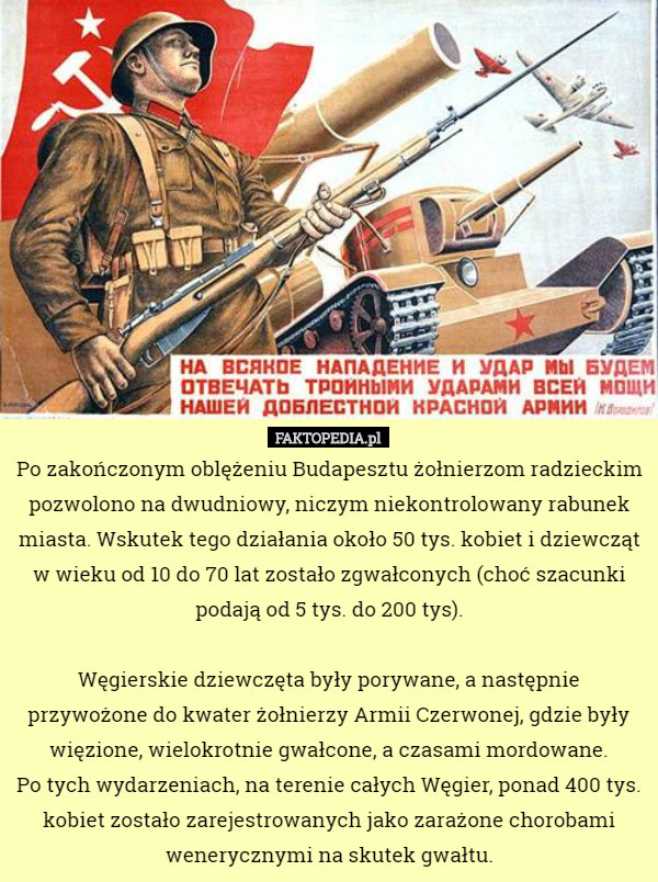Po zakończonym oblężeniu Budapesztu żołnierzom radzieckim pozwolono na dwudniowy...