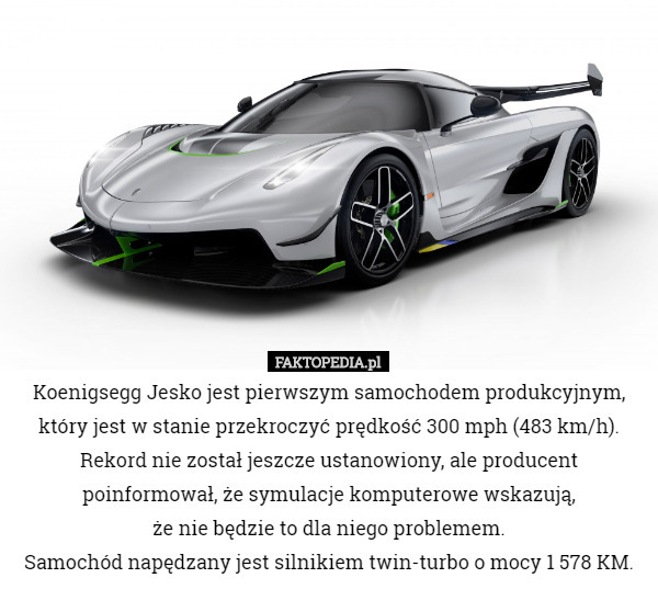 Koenigsegg Jesko jest pierwszym samochodem produkcyjnym, który jest w stanie...