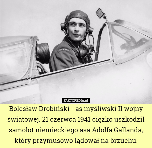 Bolesław Drobiński - as myśliwski II wojny światowej. 21 czerwca 1941 ciężko...