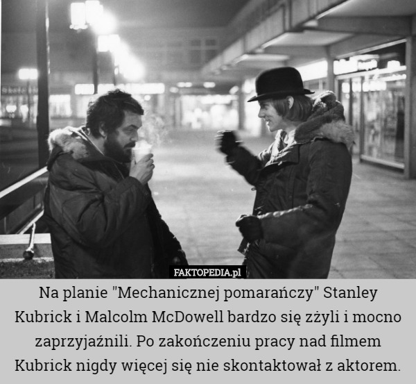 Na planie "Mechanicznej pomarańczy" Stanley Kubrick i Malcolm...