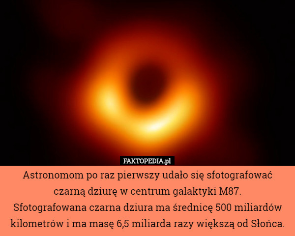 Astronomom po raz pierwszy udało się sfotografować czarną dziurę w centrum...