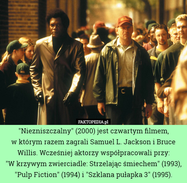 "Niezniszczalny" (2000) jest czwartym filmem, w którym razem zagrali...