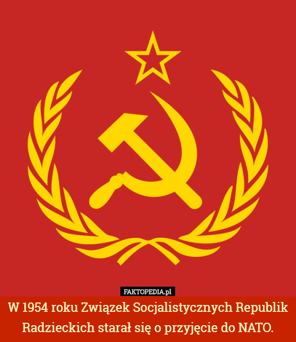 W 1954 roku Związek Socjalistycznych Republik Radzieckich starał się o przyjęcie...