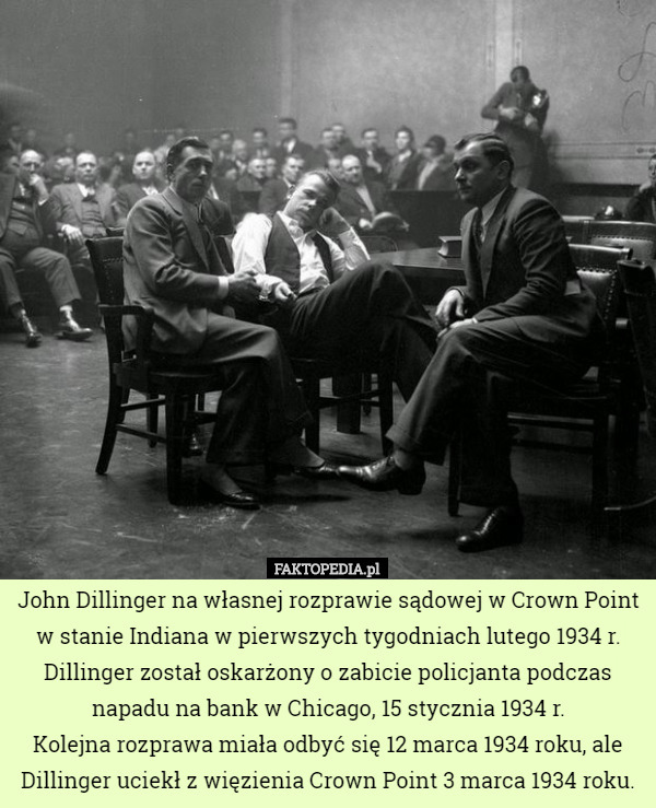 John Dillinger na własnej rozprawie sądowej w Crown Point w stanie Indiana...