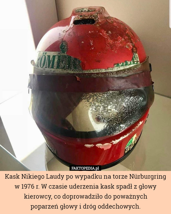 Kask Nikiego Laudy po wypadku na torze Nürburgring w 1976 r. W czasie uderzenia...