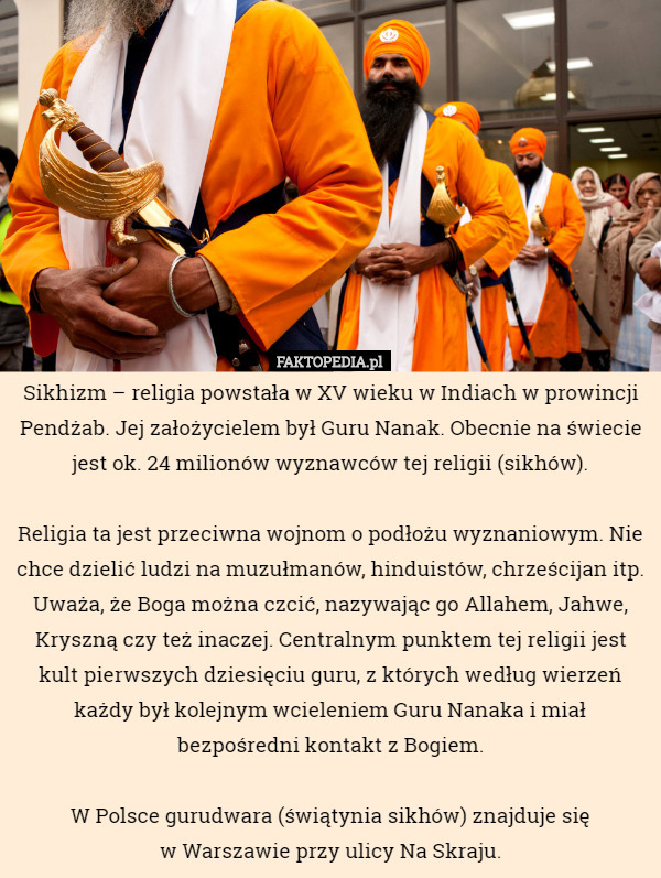 Sikhizm – religia powstała w XV wieku w Indiach w prowincji Pendżab. Jej...