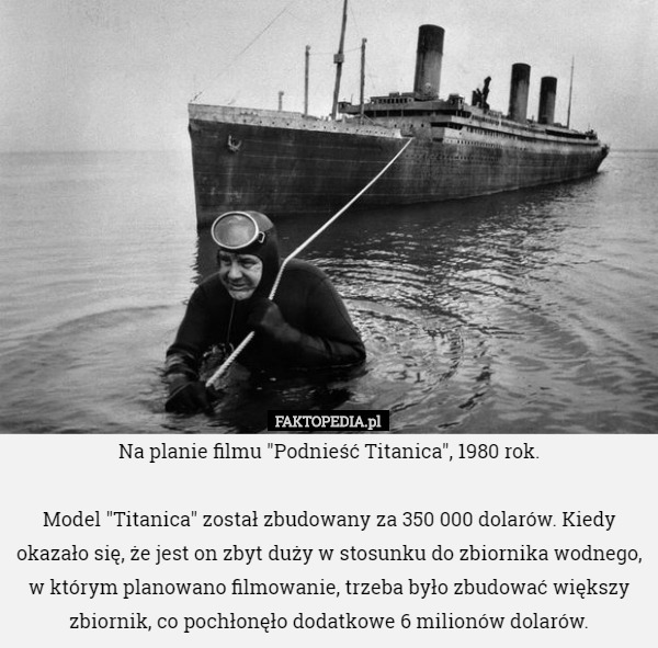 Na planie filmu "Podnieść Titanica", 1980 rok. Model "Titanica"...